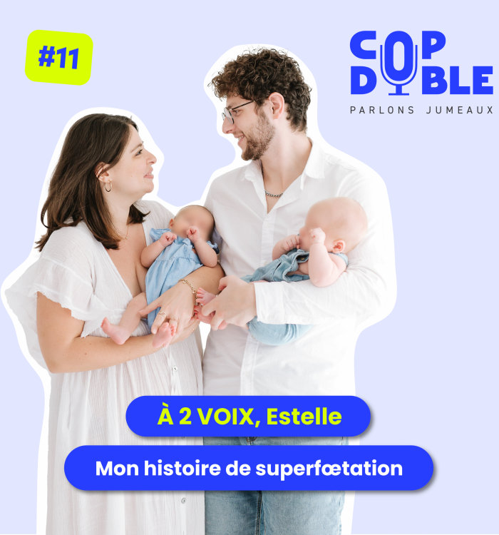 Episode 11 – Estelle, superfœtation