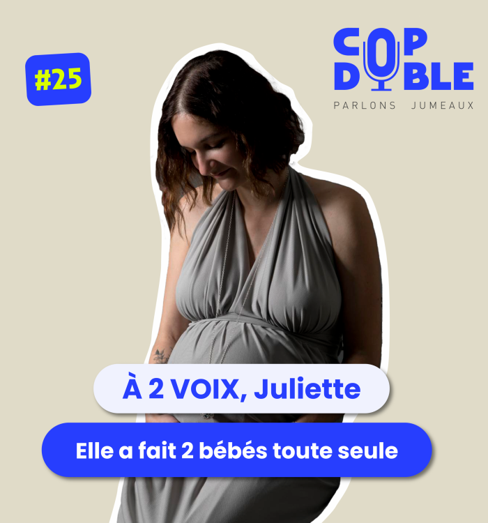 Episode 25 – Juliette, Maman solo de jumeaux