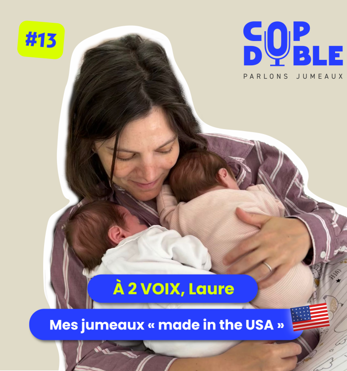 Episode 13 – Laure, maman de jumeaux aux USA